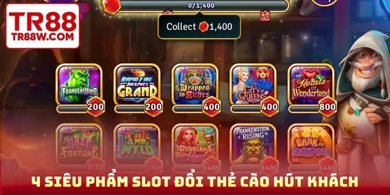 Điểm danh 4 siêu phẩm slot đổi thẻ cào hút khách