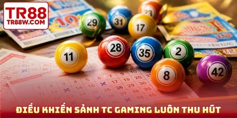 Điều khiến sảnh TC Gaming luôn thu hút