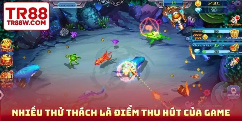 Nhiều thử thách là điểm thu hút của game